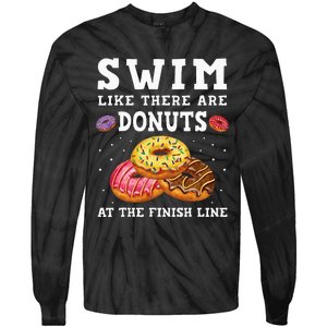 Swim Like There Are Donuts At The Finish Line Funny Swimmer Tie-Dye Long Sleeve Shirt