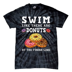 Swim Like There Are Donuts At The Finish Line Funny Swimmer Tie-Dye T-Shirt