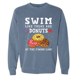 Swim Like There Are Donuts At The Finish Line Funny Swimmer Garment-Dyed Sweatshirt