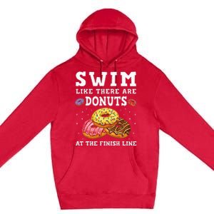 Swim Like There Are Donuts At The Finish Line Funny Swimmer Premium Pullover Hoodie