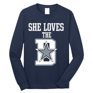 She Loves The D Dallas Long Sleeve Shirt