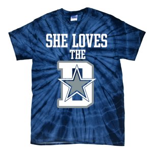 She Loves The D Dallas Tie-Dye T-Shirt