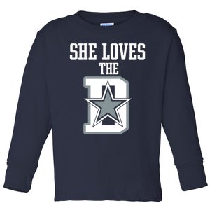 She Loves The D Dallas Toddler Long Sleeve Shirt