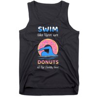 Swim Like There Are Donuts At The Finish Line Tank Top