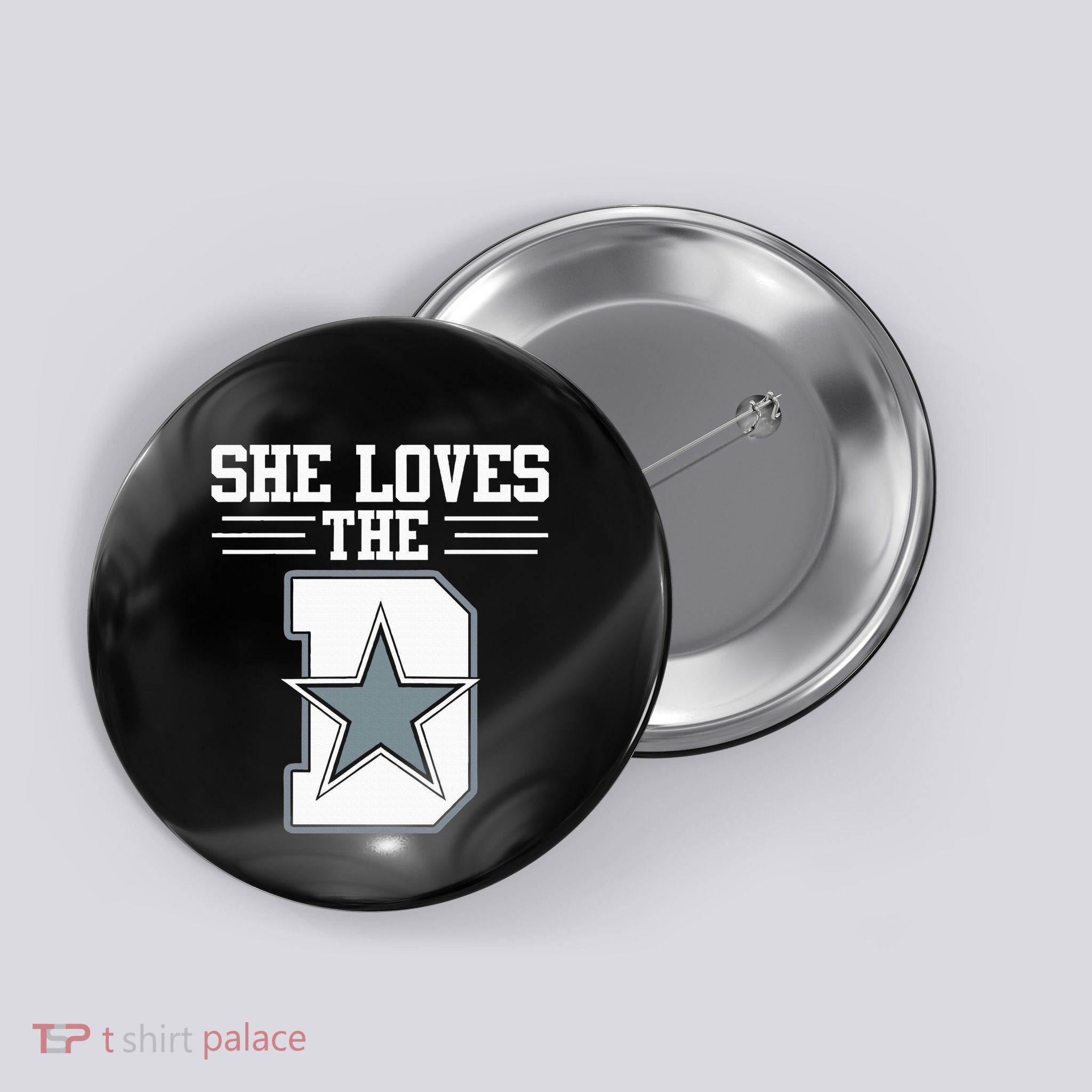 She Loves The D Dallas Button