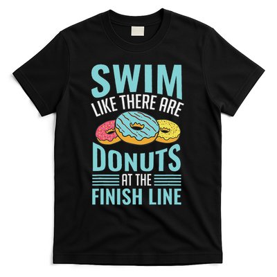 Swim Like There Are Donuts, Swimming Funny Swimmer T-Shirt