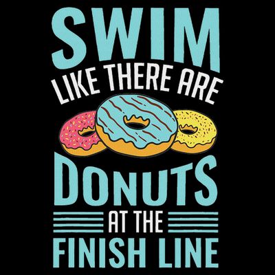 Swim Like There Are Donuts, Swimming Funny Swimmer T-Shirt