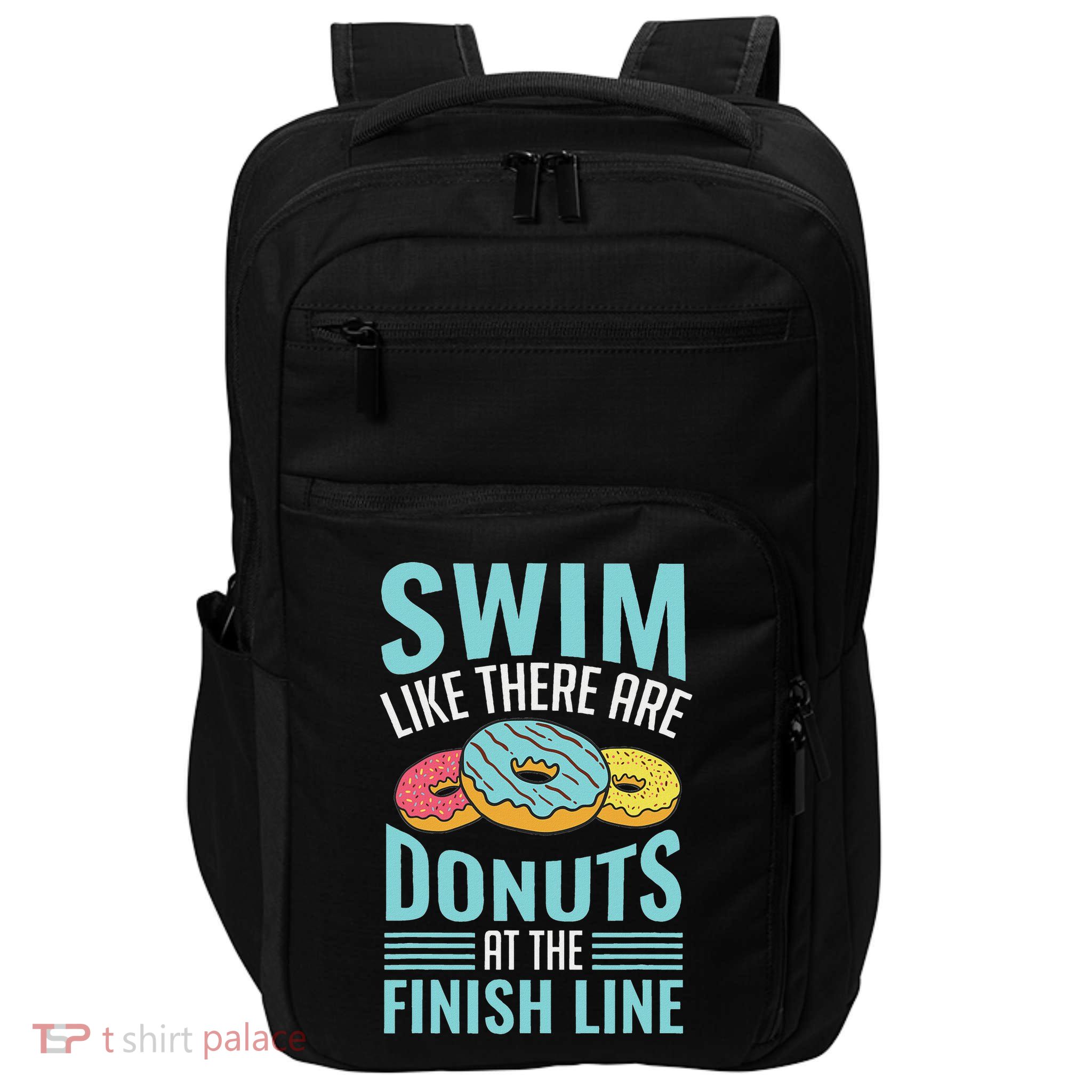 Swim Like There Are Donuts, Swimming Funny Swimmer Impact Tech Backpack