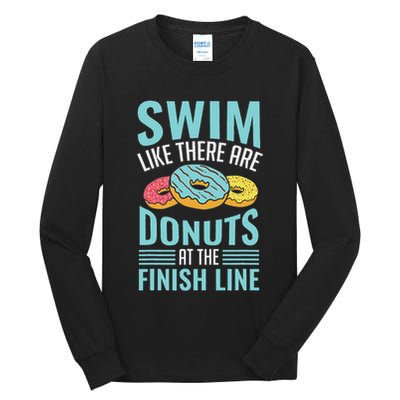 Swim Like There Are Donuts, Swimming Funny Swimmer Tall Long Sleeve T-Shirt