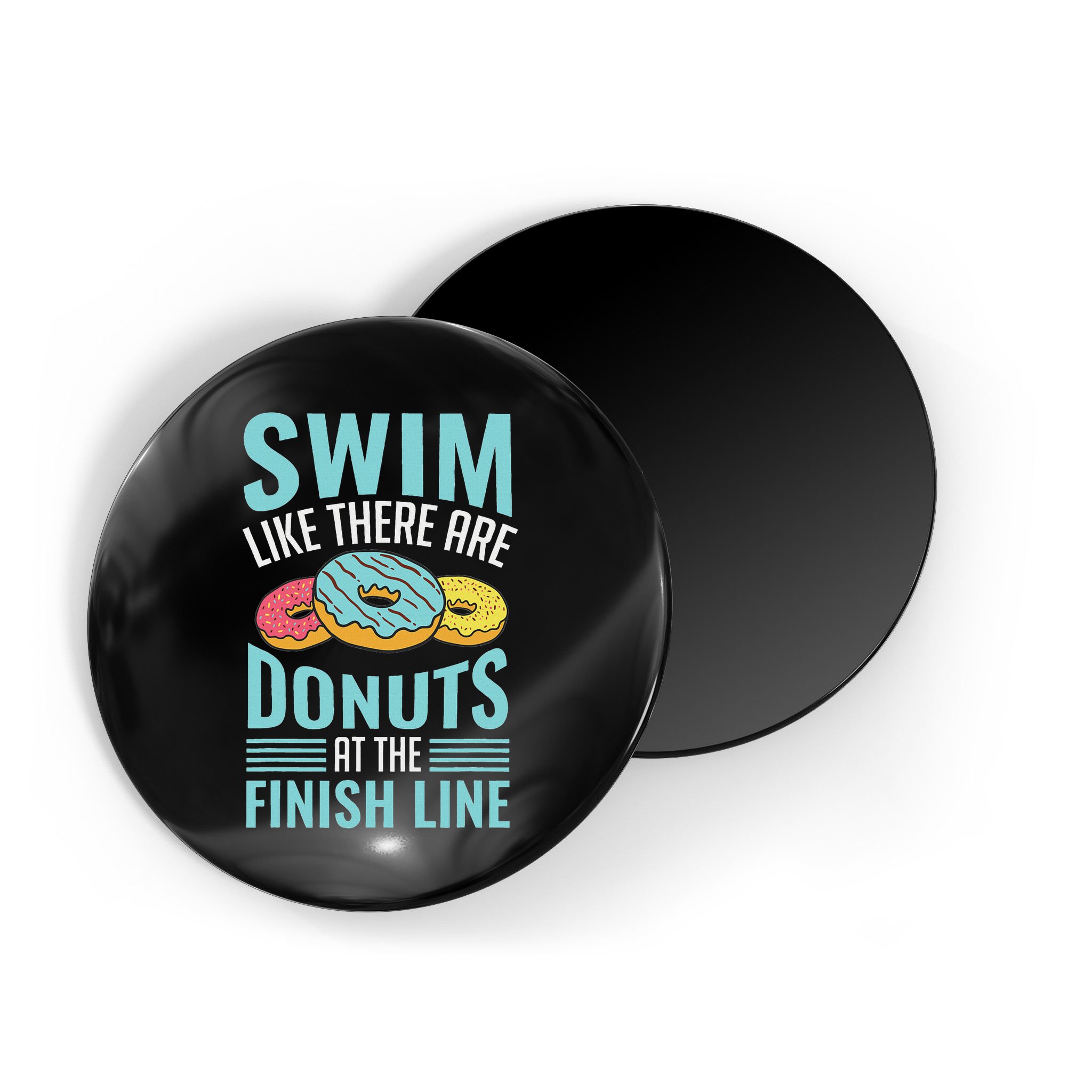 Swim Like There Are Donuts, Swimming Funny Swimmer Magnet