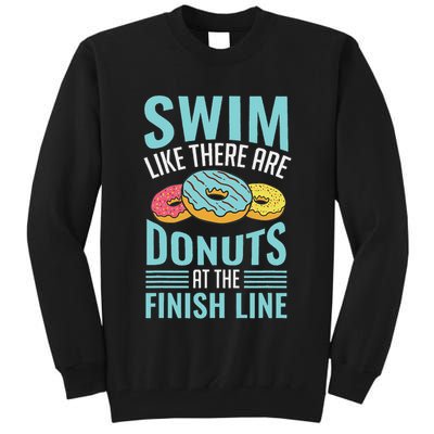 Swim Like There Are Donuts, Swimming Funny Swimmer Tall Sweatshirt