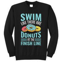 Swim Like There Are Donuts, Swimming Funny Swimmer Tall Sweatshirt