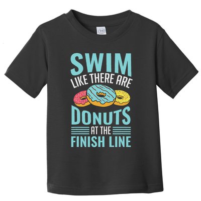 Swim Like There Are Donuts, Swimming Funny Swimmer Toddler T-Shirt