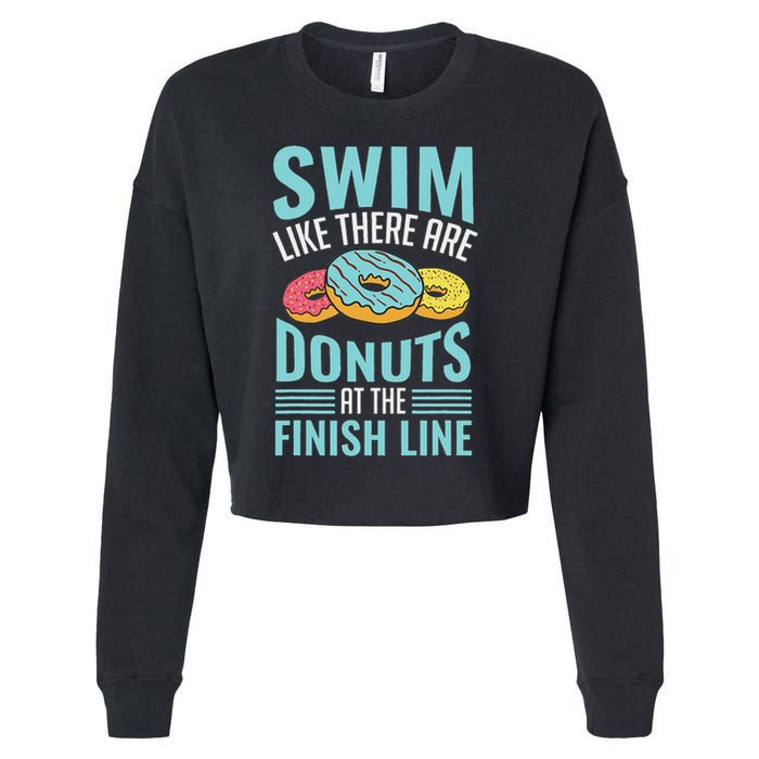 Swim Like There Are Donuts, Swimming Funny Swimmer Cropped Pullover Crew