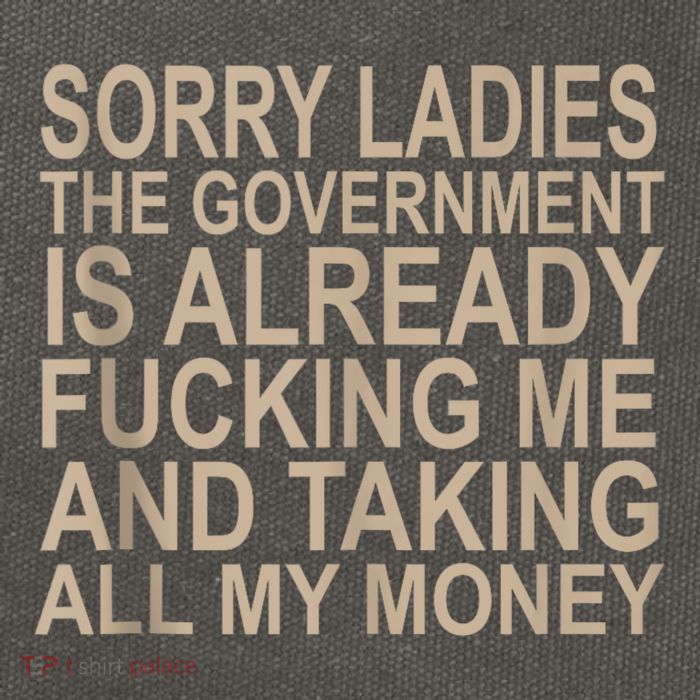Sorry Ladies The Government Is Already Fucking Me And Taking Cotton Canvas Backpack
