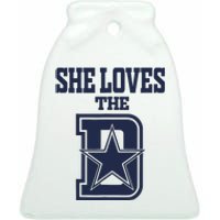 She Love The D Dallas Ceramic Bell Ornament