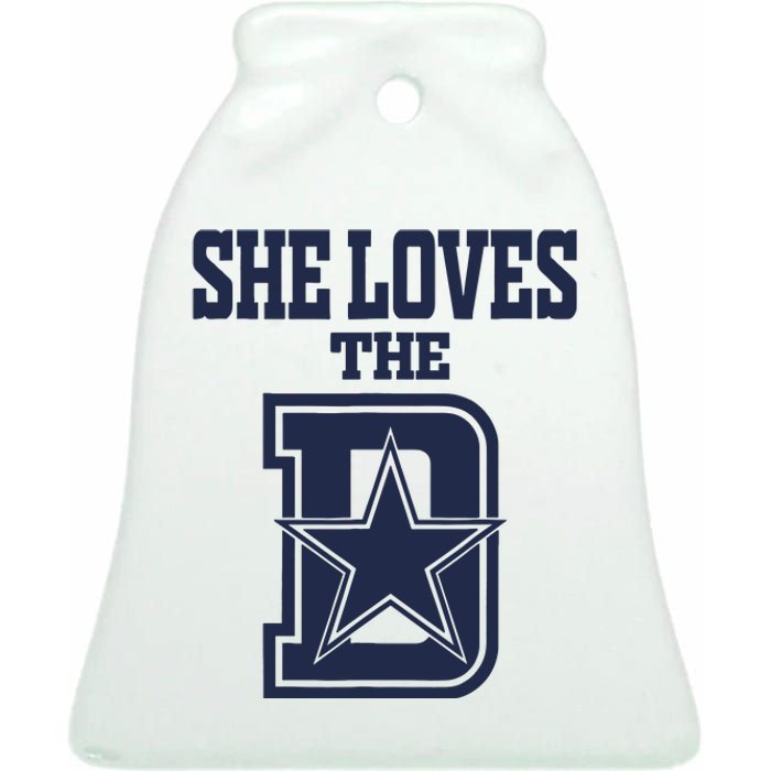 She Love The D Dallas Ceramic Bell Ornament