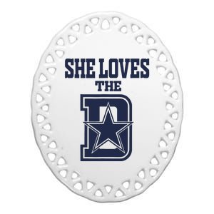 She Love The D Dallas Ceramic Oval Ornament