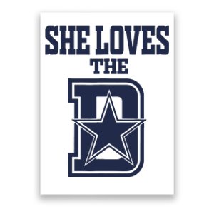 She Love The D Dallas Poster