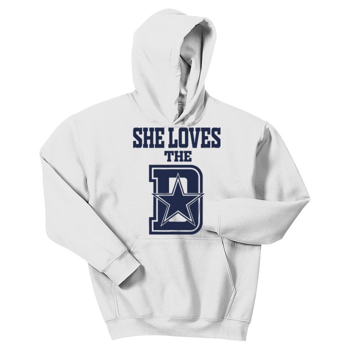 She Love The D Dallas Kids Hoodie