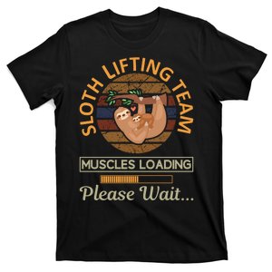 Sloth Lifting Team Muscle Loading Please Wait T-Shirt