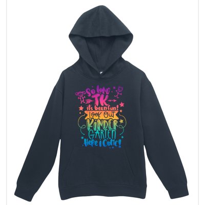 So Long Tk Its Been Fun Look Out Kindergarten Here I Come Urban Pullover Hoodie