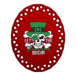 Skull Let The Shenanigan Begin St Patricks Day Luckey Vibes Shamrocks Ceramic Oval Ornament