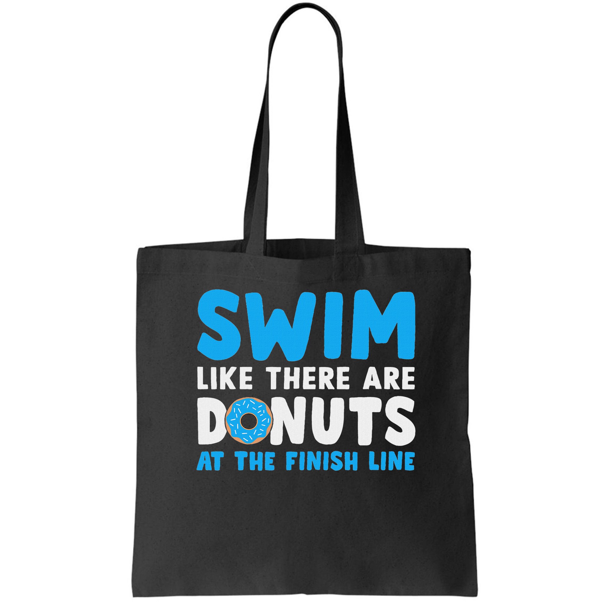 Swim Like There Are Donuts, Swimming Funny Swimmer Bag