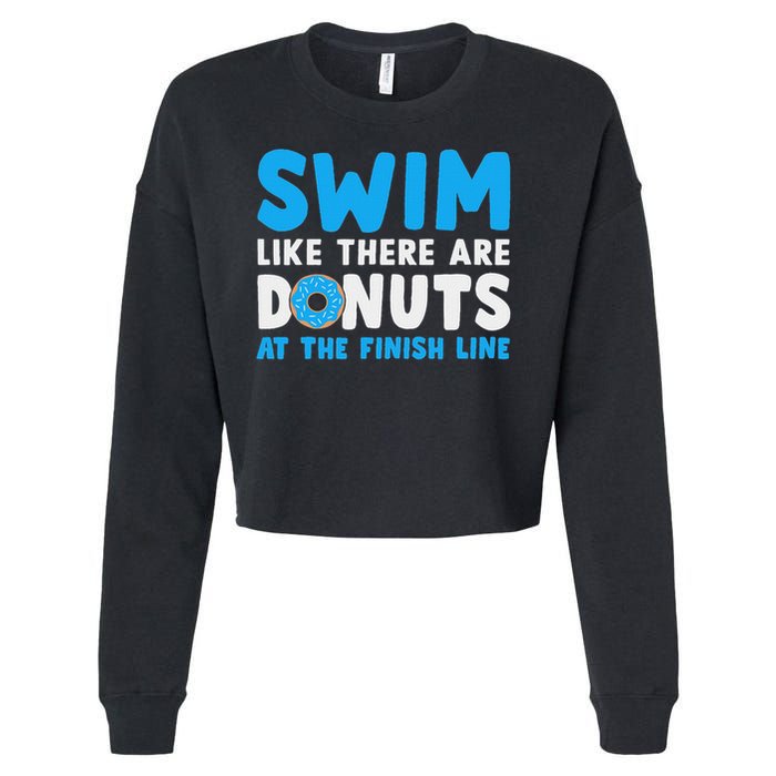 Swim Like There Are Donuts, Swimming Funny Swimmer Cropped Pullover Crew