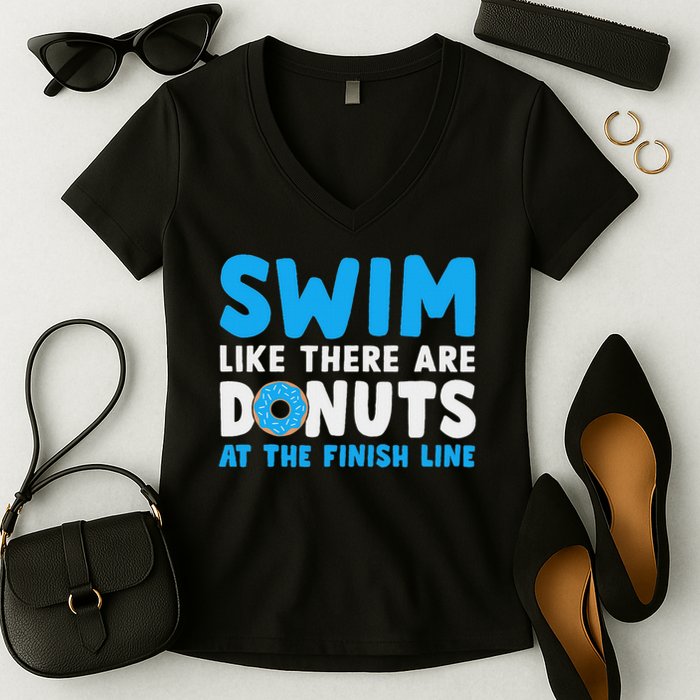 Swim Like There Are Donuts, Swimming Funny Swimmer Women's V-Neck T-Shirt