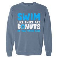 Swim Like There Are Donuts, Swimming Funny Swimmer Garment-Dyed Sweatshirt