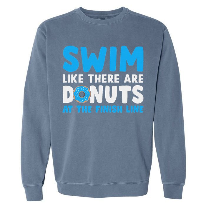 Swim Like There Are Donuts, Swimming Funny Swimmer Garment-Dyed Sweatshirt