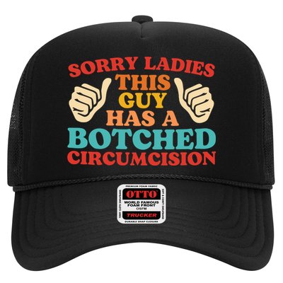 Sorry Ladies This Guy Has A Botched Circumcision Retro Trucker Hat