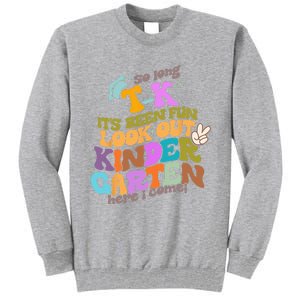 So Long Transitional Kindergarten Grad Look Out Kindergarten Tall Sweatshirt