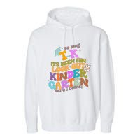 So Long Transitional Kindergarten Grad Look Out Kindergarten Garment-Dyed Fleece Hoodie