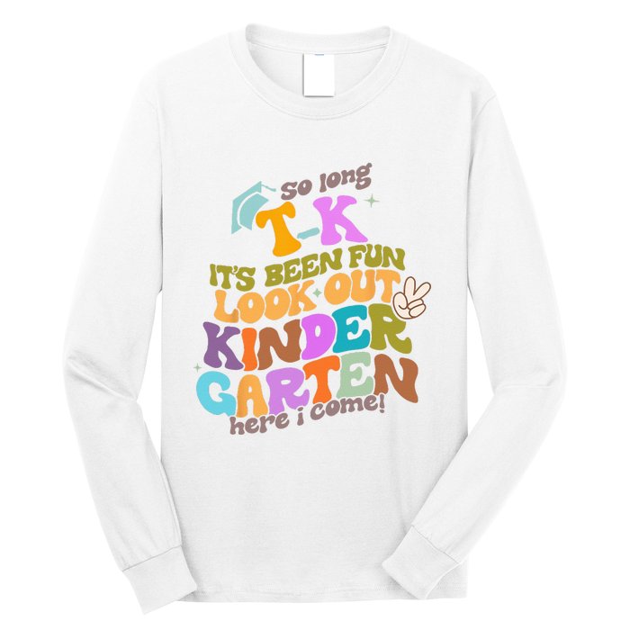 So Long Transitional Kindergarten Grad Look Out Kindergarten Long Sleeve Shirt