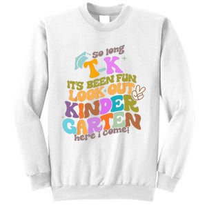 So Long Transitional Kindergarten Grad Look Out Kindergarten Sweatshirt