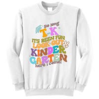 So Long Transitional Kindergarten Grad Look Out Kindergarten Sweatshirt