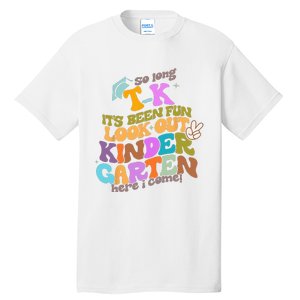 So Long Transitional Kindergarten Grad Look Out Kindergarten Tall T-Shirt