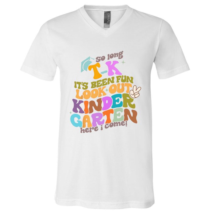 So Long Transitional Kindergarten Grad Look Out Kindergarten V-Neck T-Shirt