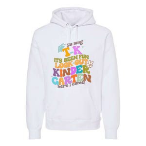 So Long Transitional Kindergarten Grad Look Out Kindergarten Premium Hoodie