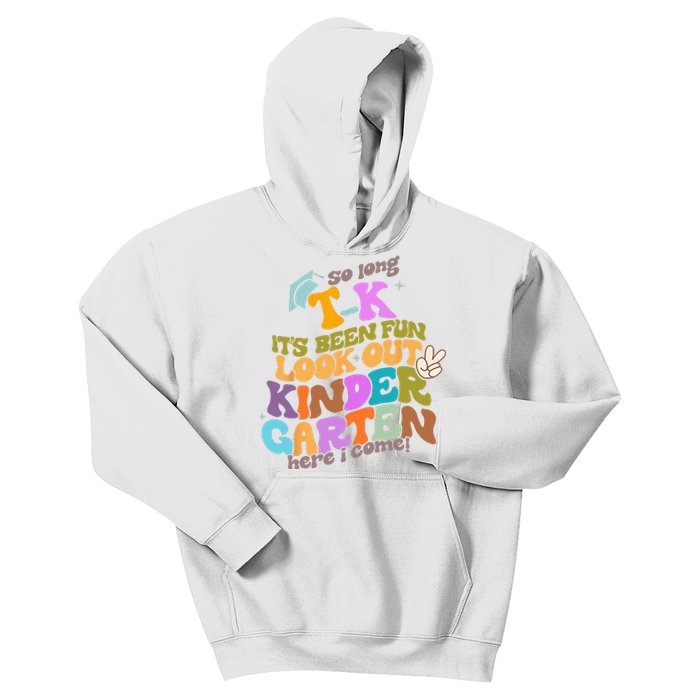 So Long Transitional Kindergarten Grad Look Out Kindergarten Kids Hoodie