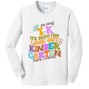 So Long Transitional Kindergarten Grad Look Out Kindergarten Kids Long Sleeve Shirt