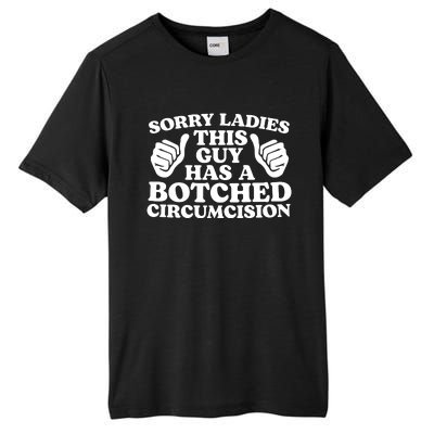 Sorry Ladies This Guy Has A Botched Circumcision Tall Fusion ChromaSoft Performance T-Shirt