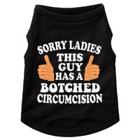 Sorry Ladies This Guy Has A Botched Circumcision Funny Doggie Tank