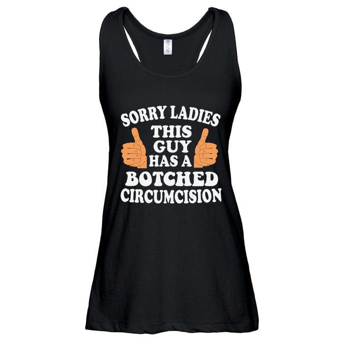 Sorry Ladies This Guy Has A Botched Circumcision Funny Ladies Essential Flowy Tank
