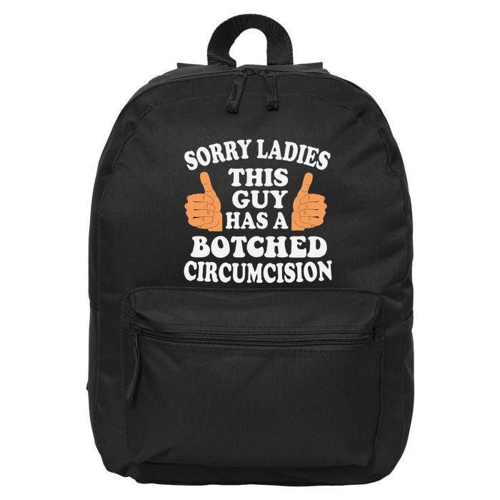 Sorry Ladies This Guy Has A Botched Circumcision Funny 16 in Basic Backpack
