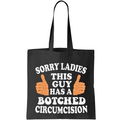 Sorry Ladies This Guy Has A Botched Circumcision Funny Bag
