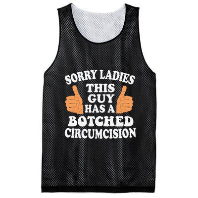 Sorry Ladies This Guy Has A Botched Circumcision Funny Mesh Reversible Basketball Jersey Tank
