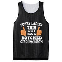 Sorry Ladies This Guy Has A Botched Circumcision Funny Mesh Reversible Basketball Jersey Tank